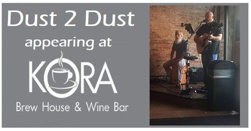 Dust 2 Dust at Kora