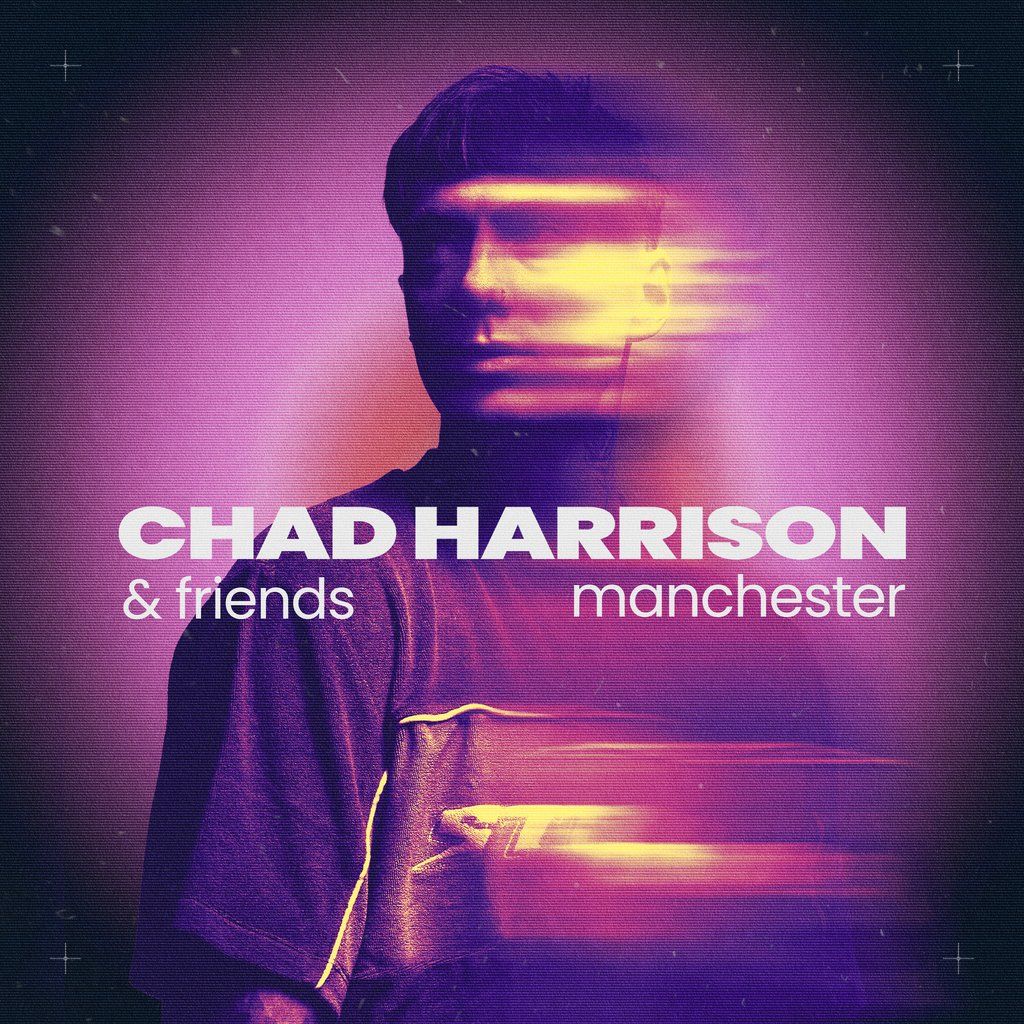 Chad Harrison & Friends - MANCHESTER - substance