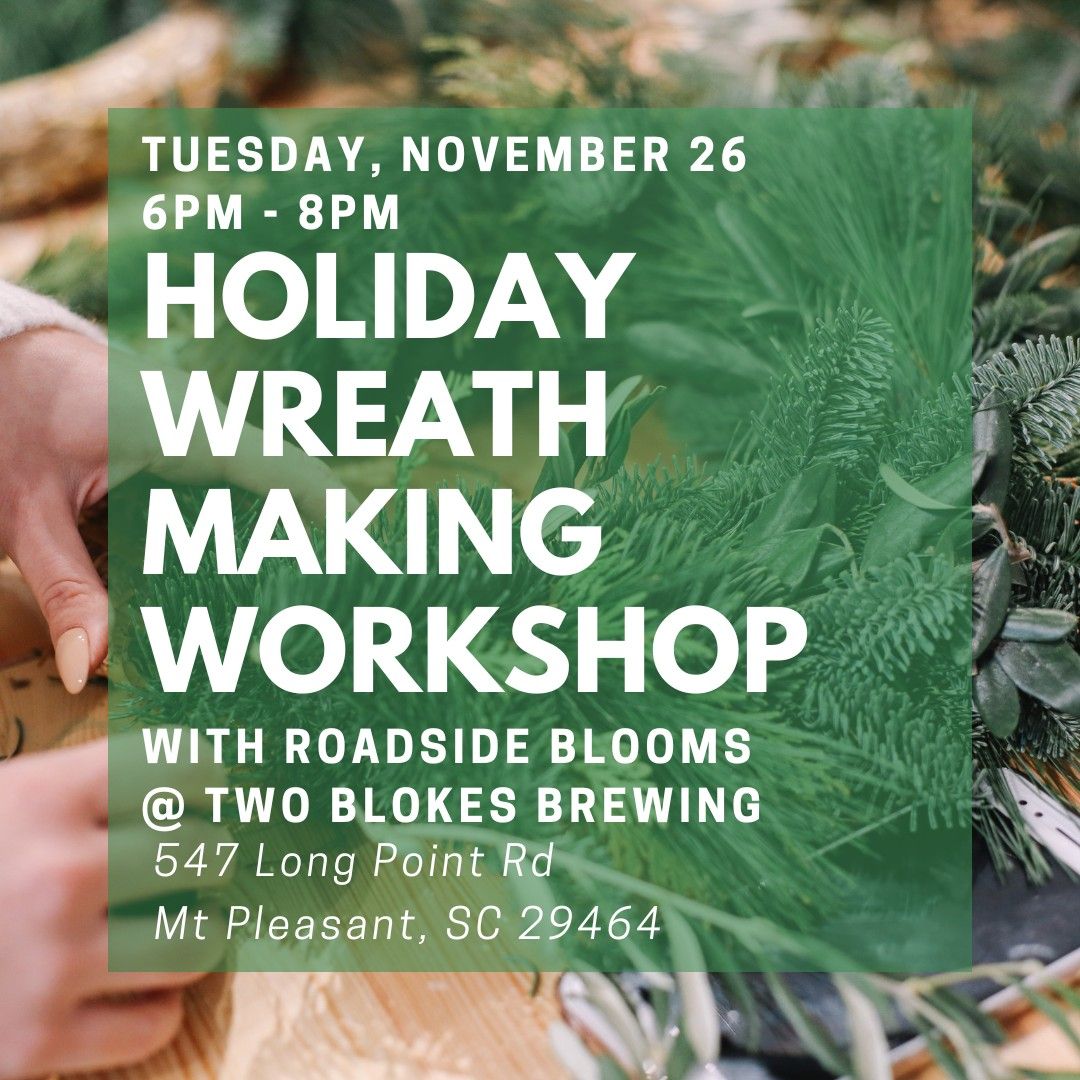 Holiday Wreath Making Workshop @ Two Blokes Brewing