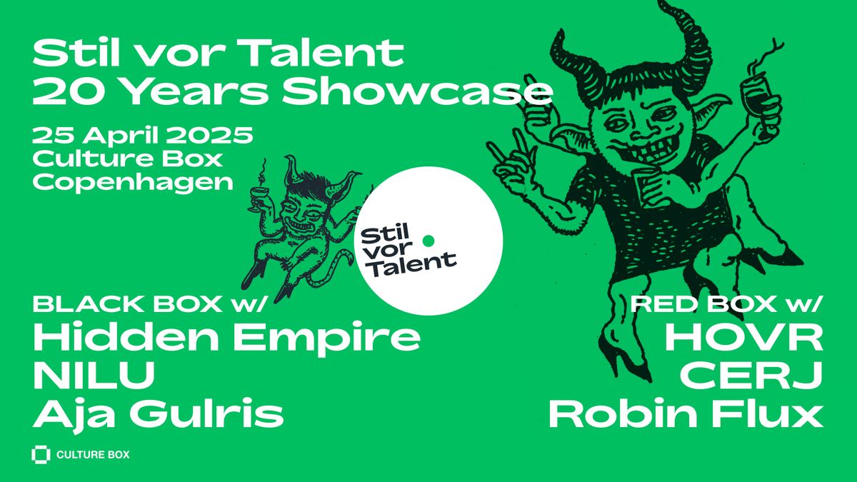 Stil vor Talent 20 Years Showcase: Hidden Empire \/ HOVR \/ NILU \/ Aja Gulris \/ CERJ \/ Robin Flux