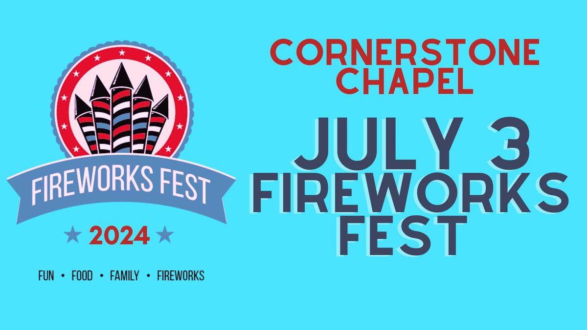 July 3 Fireworks Fest