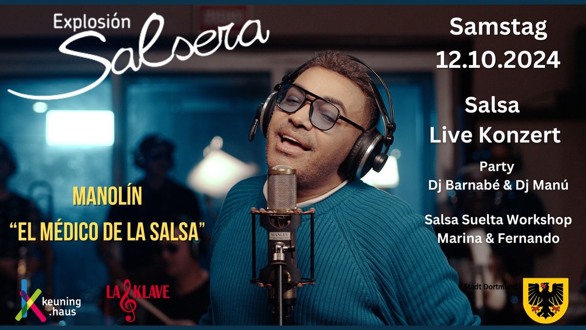 Explosi\u00f3n Salsera \/\/ Manol\u00edn - El M\u00e9dico de la Salsa \/\/ Salsa Konzert \/\/ 2 Djs \/\/ Tanzworkshops