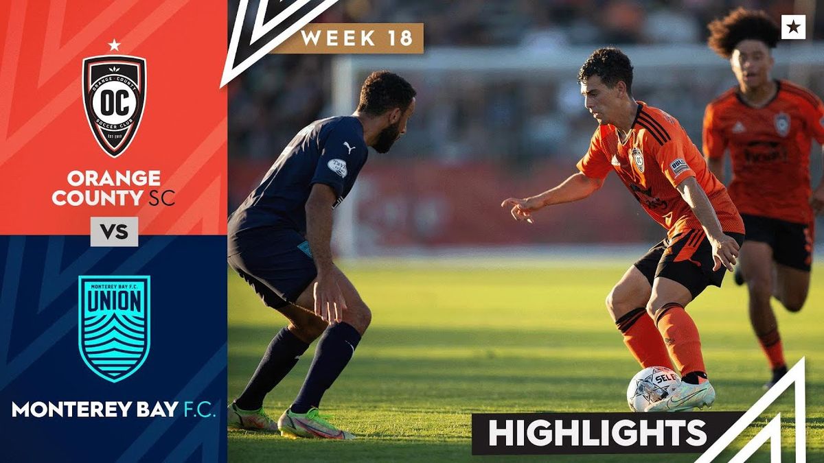 Orange County SC vs. Monterey Bay FC