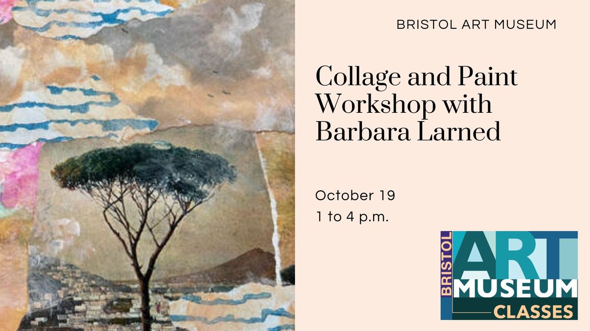 \u200bCollage and Paint Workshop with Barbara Larned