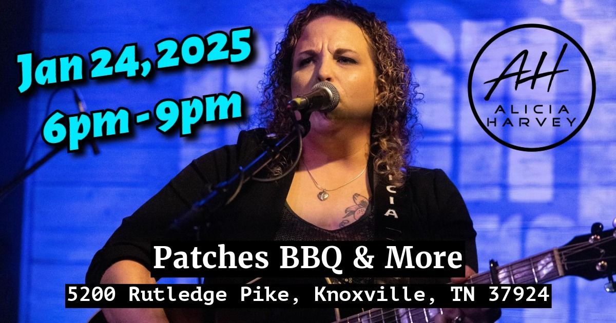 Alicia Harvey - solo - Patches BBQ & More