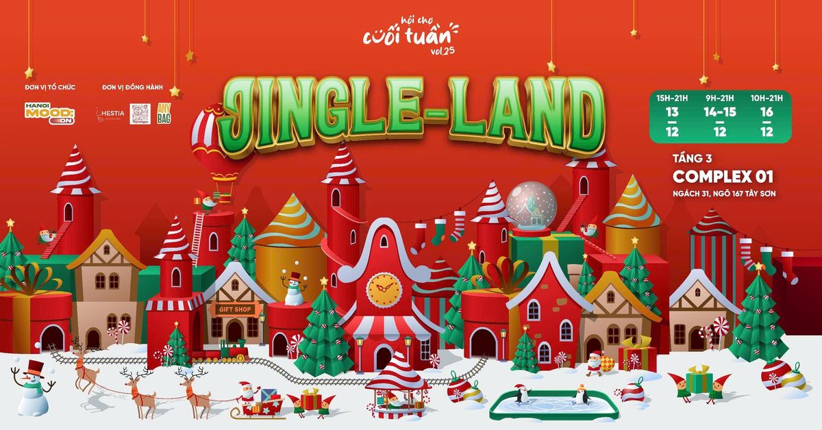 Cu\u1ed1i Tu\u1ea7n Vol.25: JINGLE LAND | H\u1ed9i ch\u1ee3 Gi\u00e1ng sinh x Workshop