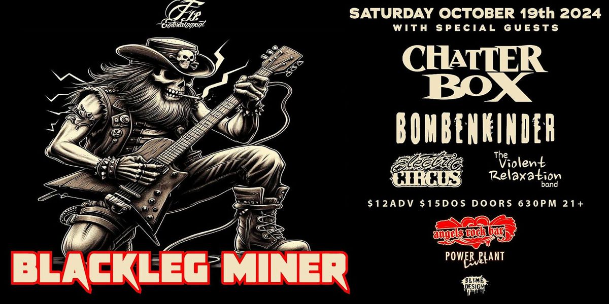 ANGEL'S ROCK BAR PRESENTS BLACKLEG MINER and Friends, CHATTERBOX LIVE