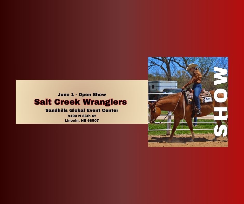 Salt Creek Wranglers - June 1st Open Show at Sandhills Global Event Center