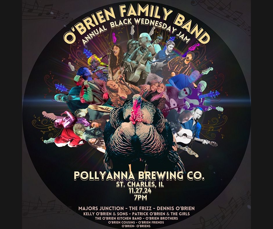 Annual Night Before Thanksgiving  O\u2019Brien Family Band Jams @ Pollyanna Brewing STC