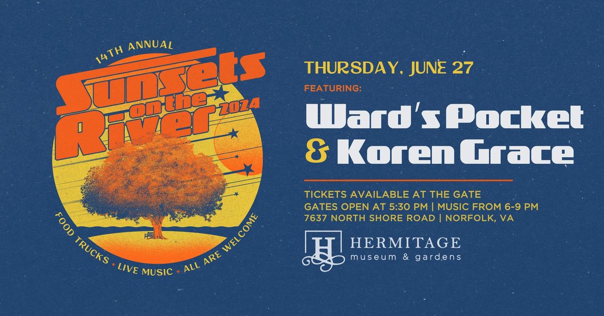 Sunsets on the River Concert Series featuring Ward's Pocket & Koren Grace