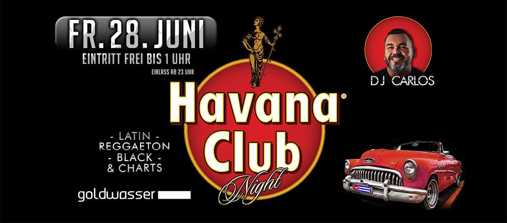 \u2605 Havana Latin Night Mit DJ CARLOS \u2605