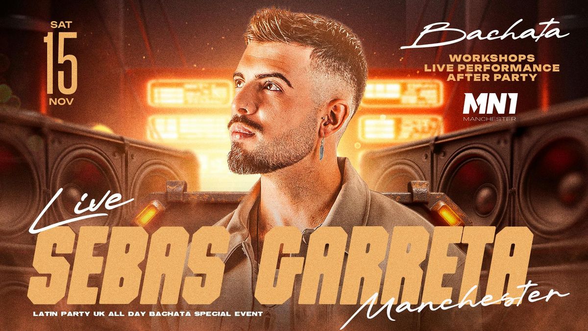 Sebas Garreta Manchester: Bachata All-Dayer | Saturday 15th November