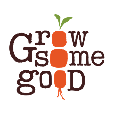 Grow Some Good