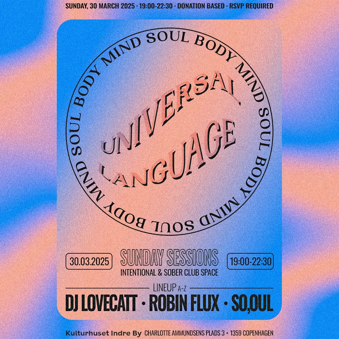 UNIVERSAL LANGUAGE - Sunday Sessions