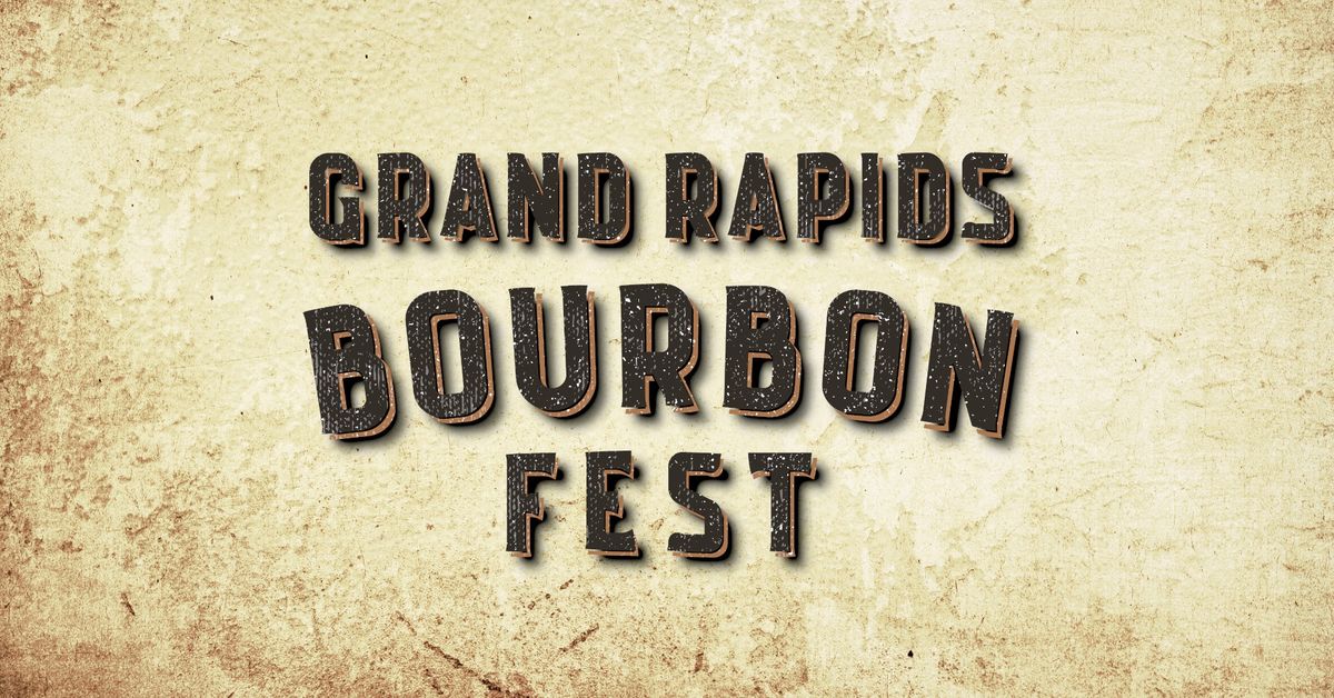 Fifth Annual Grand Rapids Bourbon Fest