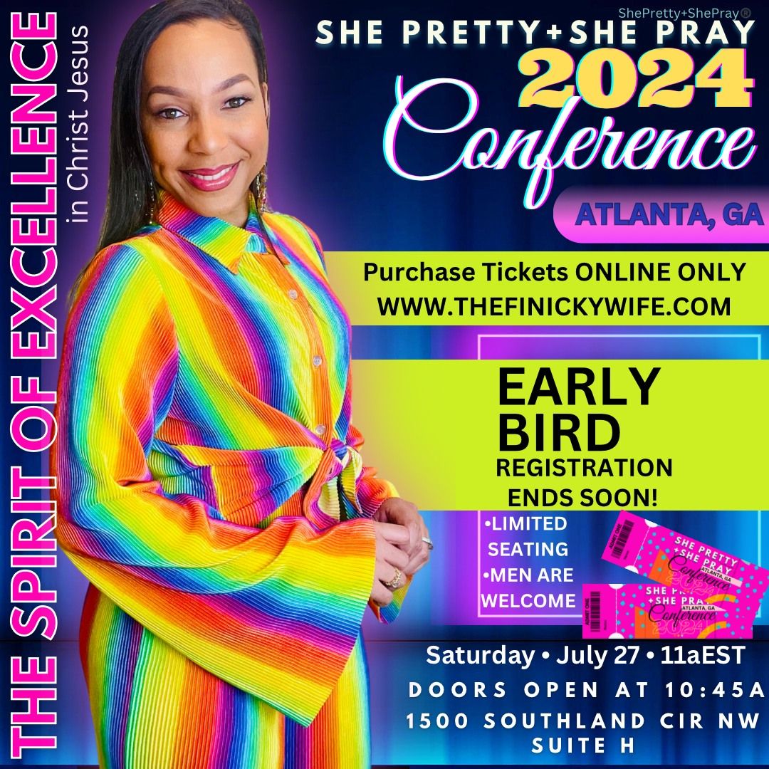 SHE PRETTY+SHE PRAY: THE SPIRIT OF EXCELLENCE CONFERENCE