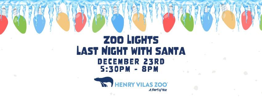 Zoo Lights - Last Night with Santa!