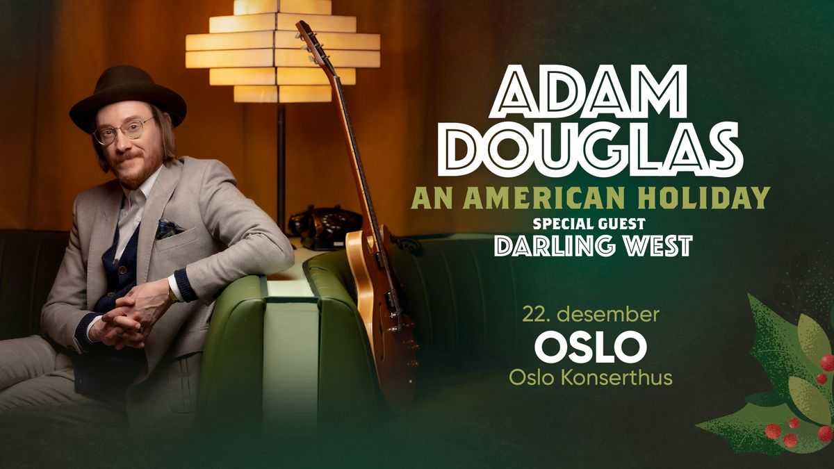 An American Holiday - Adam Douglas \/\/ Oslo Konserthus