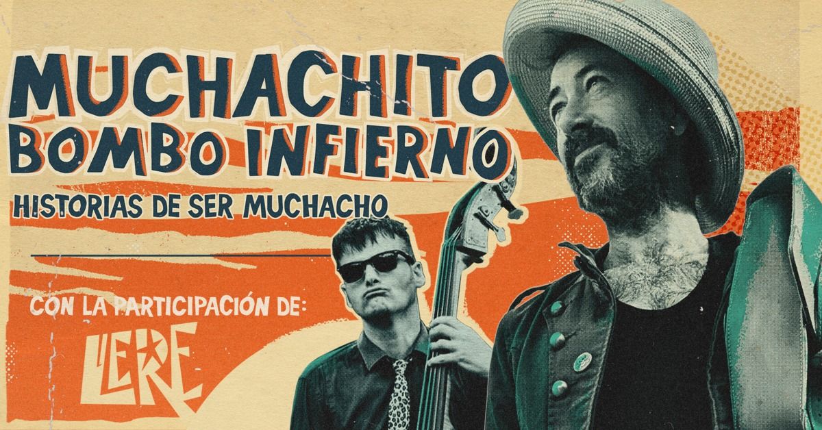 Muchachito Bombo Infierno - Salamanca