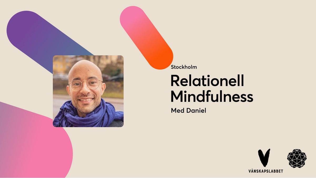 Nysn\u00f6 Relationell Mindfulness med Daniel