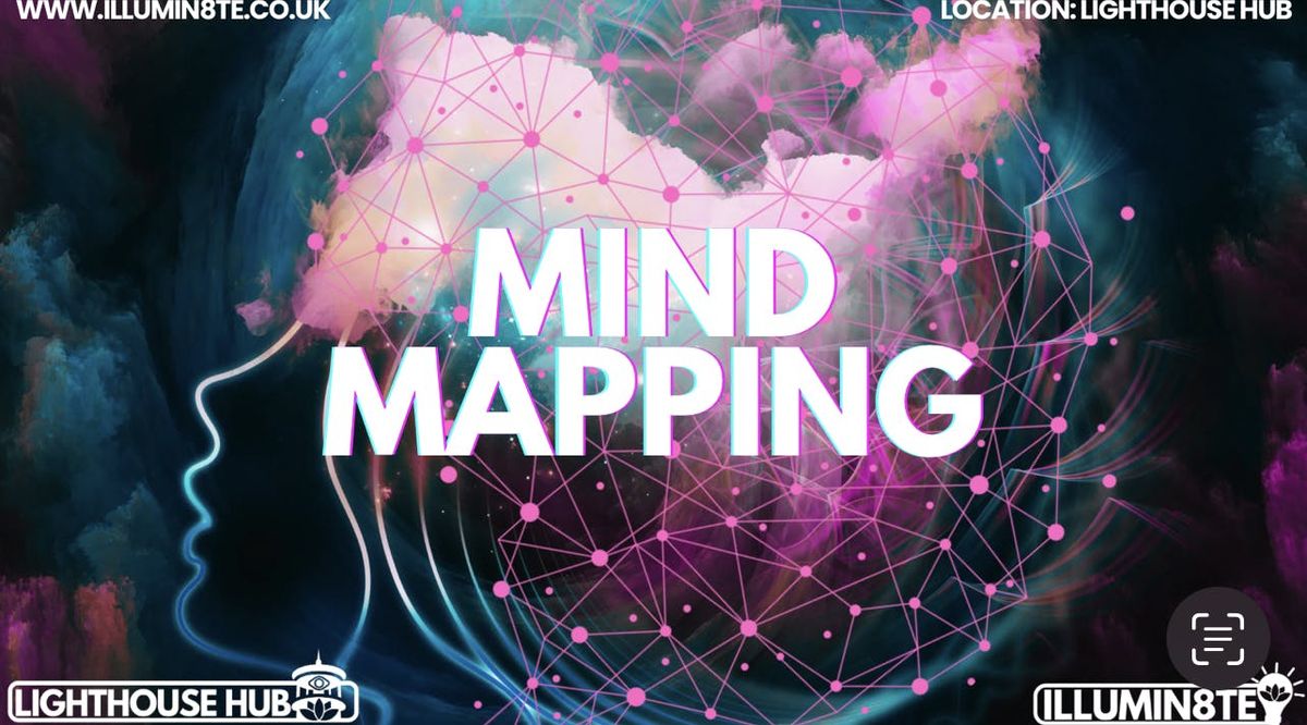 Illumin8te | Mind Mapping  (Saturday 4th Jan) @ The Lighthouse Mcr 10:30AM