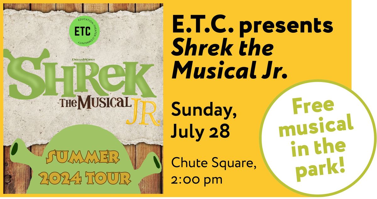 ETC's Shrek the Musical Jr. FREE in Chute Square Ard Godfrey House