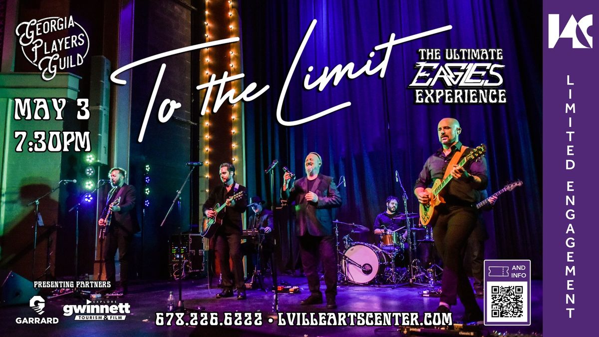 To the Limit: The Ultimate Eagles Experience