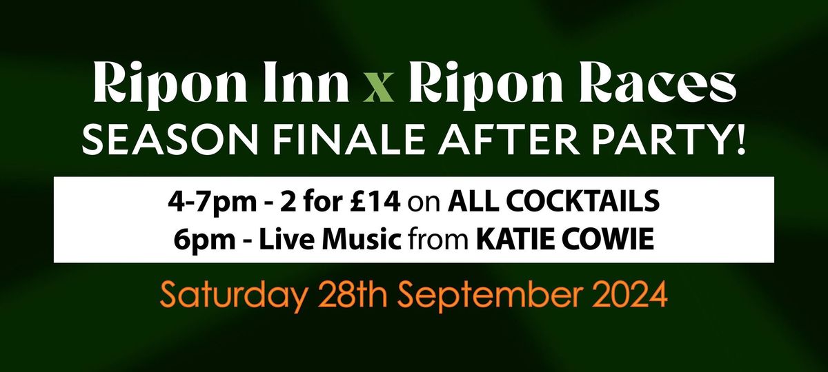 Ripon Races - Season Finale After Party - Live Music from Katie Cowie!