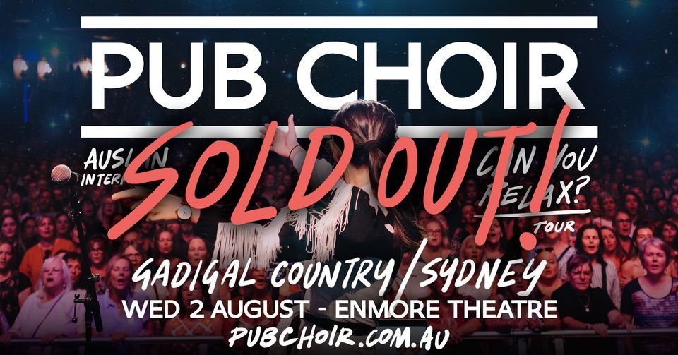 Pub Choir - Sydney\/Gadigal Country - Wed 2nd August 2023