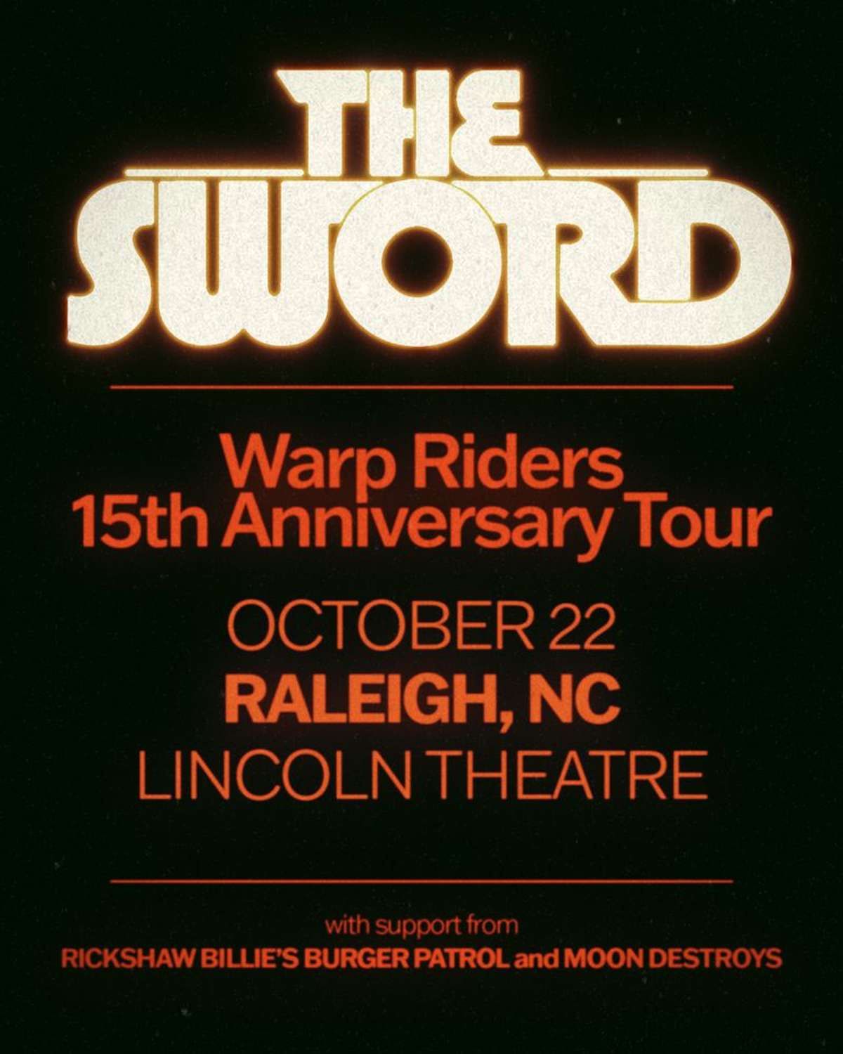 The Sword  Rickshaw Billie's Burger Patrol & Moon Destroys