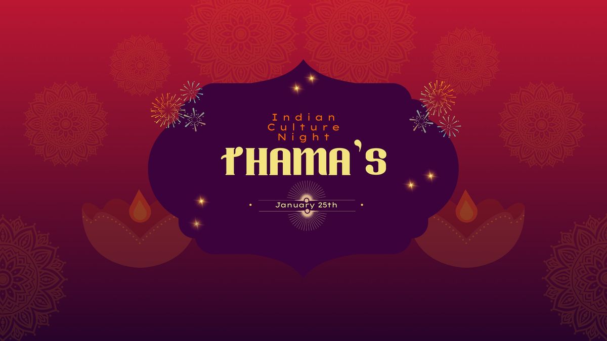 Thama's Indian Culture Night