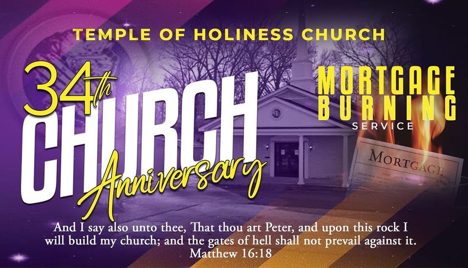 34th Church Anniversary Mortage Burning Service!