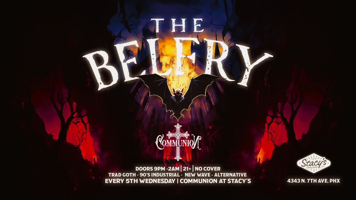 COMMUNION Presents: The Belfry (5th Wednesdays) 