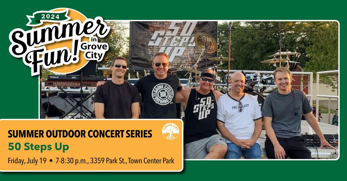 50 Steps Up | Summer Outdoor Concert Series