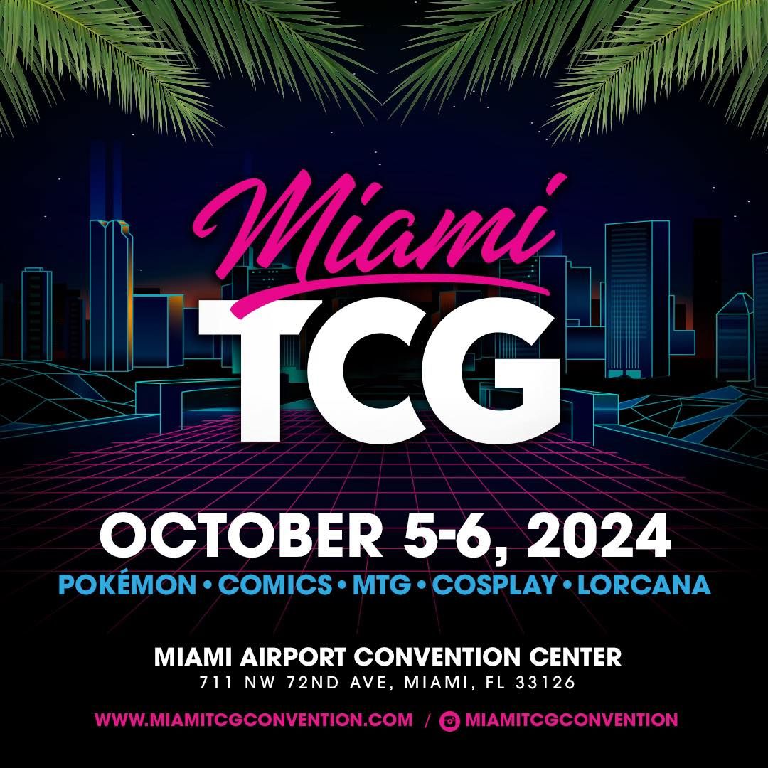 Miami TCG Convention Oct 5-6, 2024