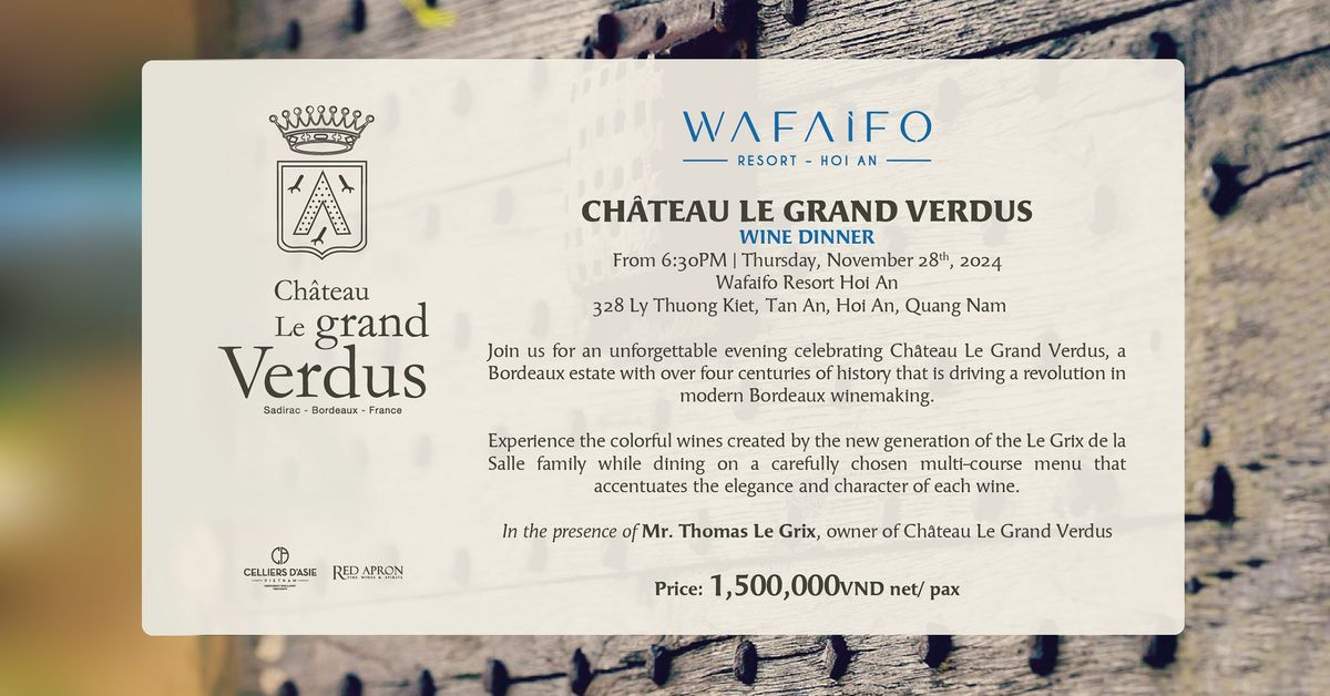 CH\u00c2TEAU LE GRAND VERDUS WINE DINNER