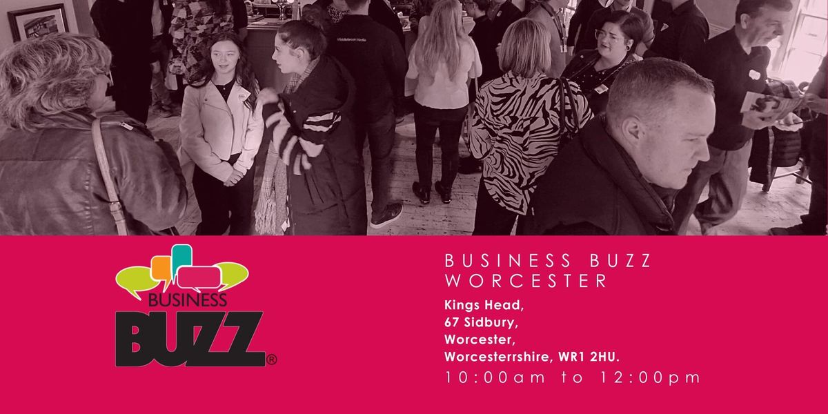 Business Buzz Worcester In Person Networking