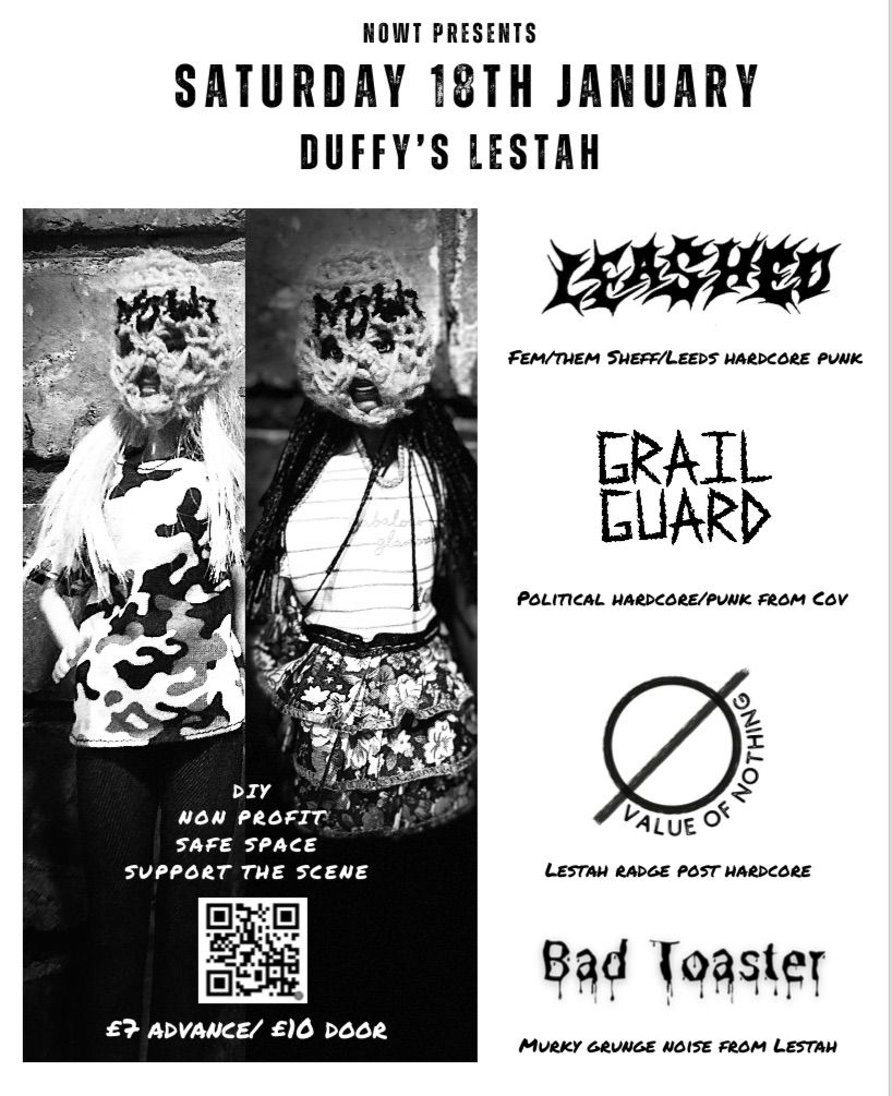 NOWT presents Leashed\/ Grail Guard\/ Value of Nothing\/ Bad Toaster 