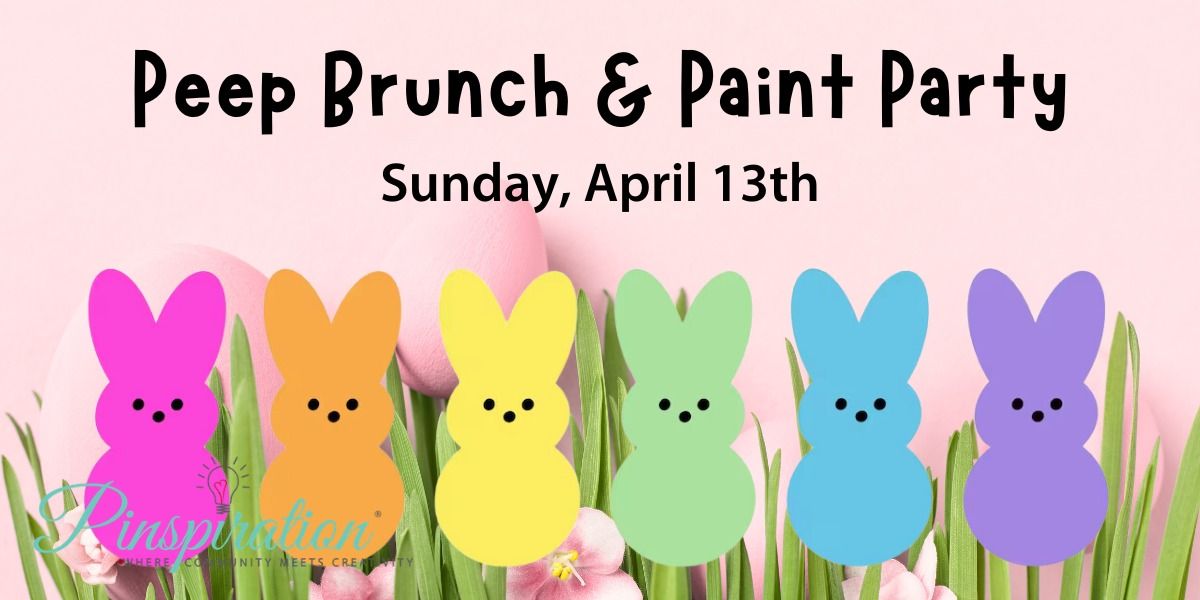 Peep Brunch & Paint Party