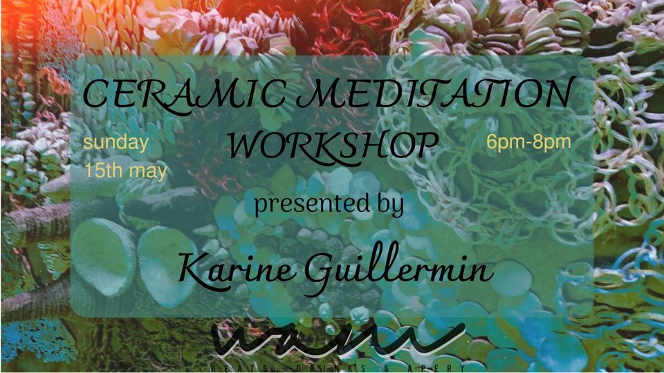 WAM \/ Ceramic Meditation Workshop