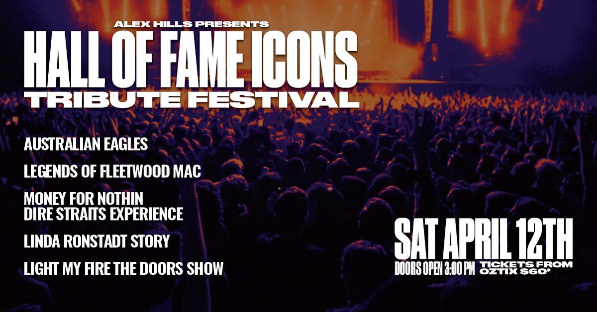 Hall of Fame Icons Tribute Festival - Alex Hills Hotel