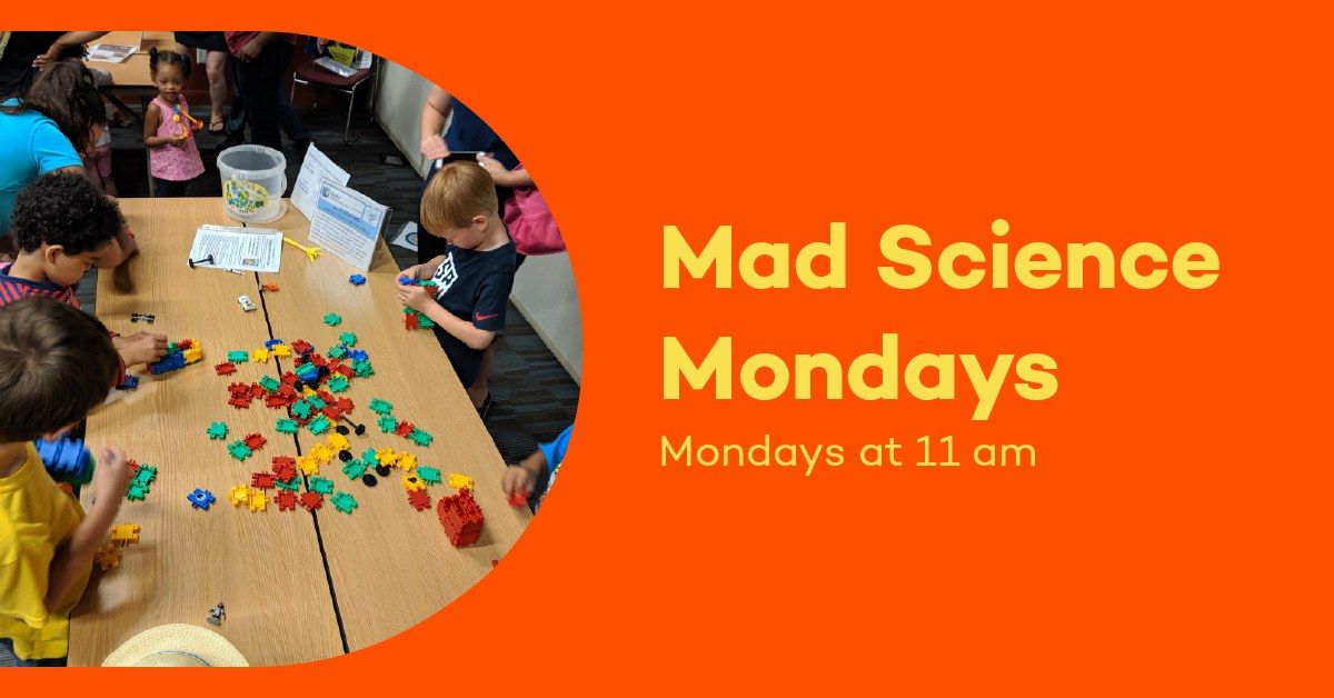 Mad Science Mondays