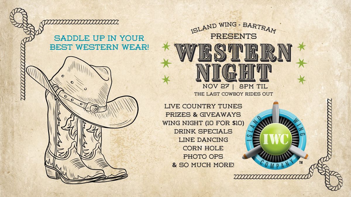  \ud83e\udd20 Western Night: The Night Before Thanksgiving at Island Wing! \ud83e\udd83