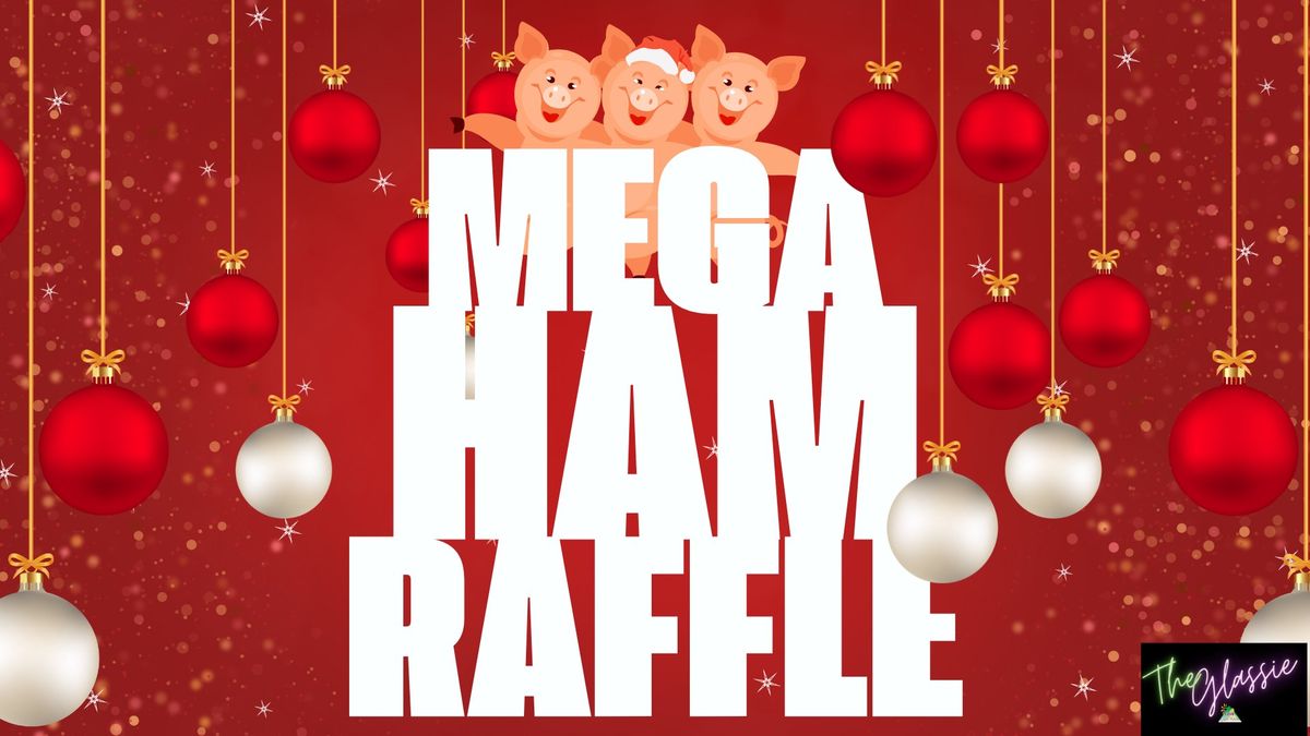 MEGA HAM RAFFLE