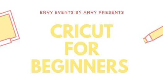 Copy of Cricut For Beginners