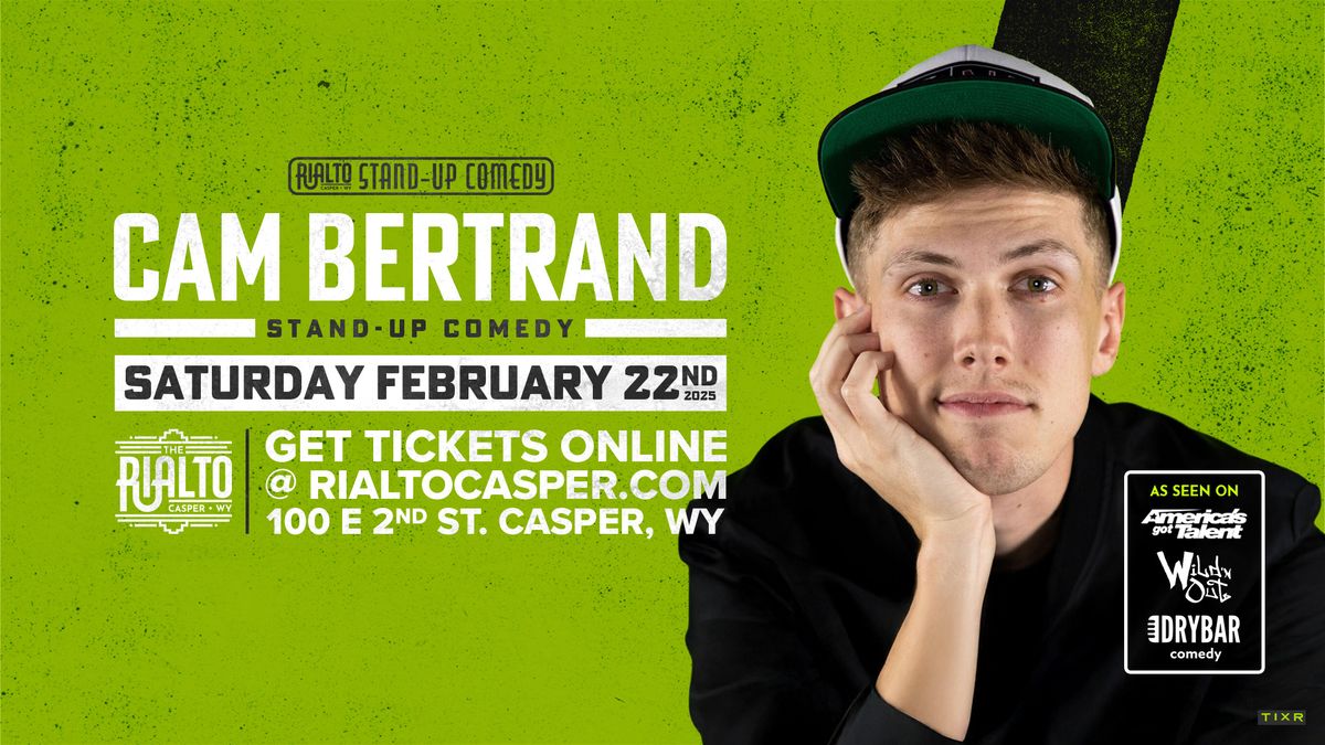 Cam Bertrand - Stand-Up Comedy @ The Rialto