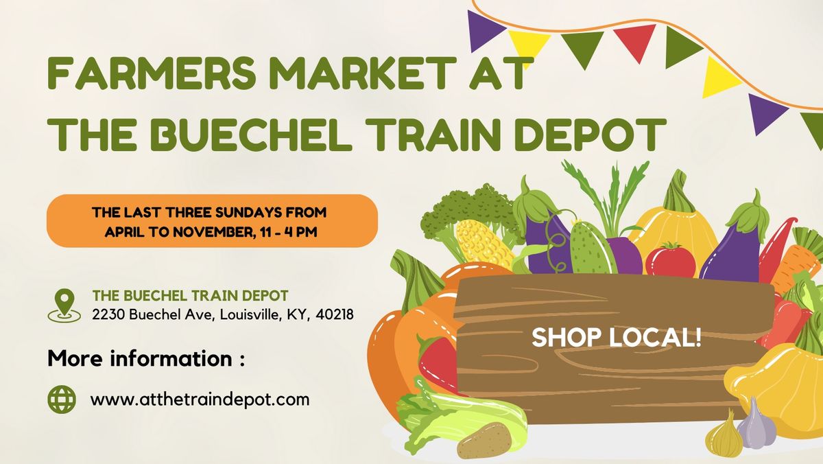 The Second Farmers Market at The Buechel Train Depot