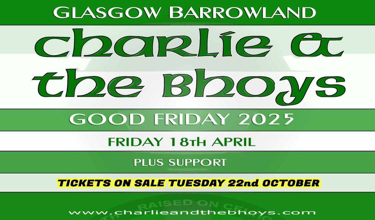 CATB Glasgow Barrowland GOOD FRIDAY 2025