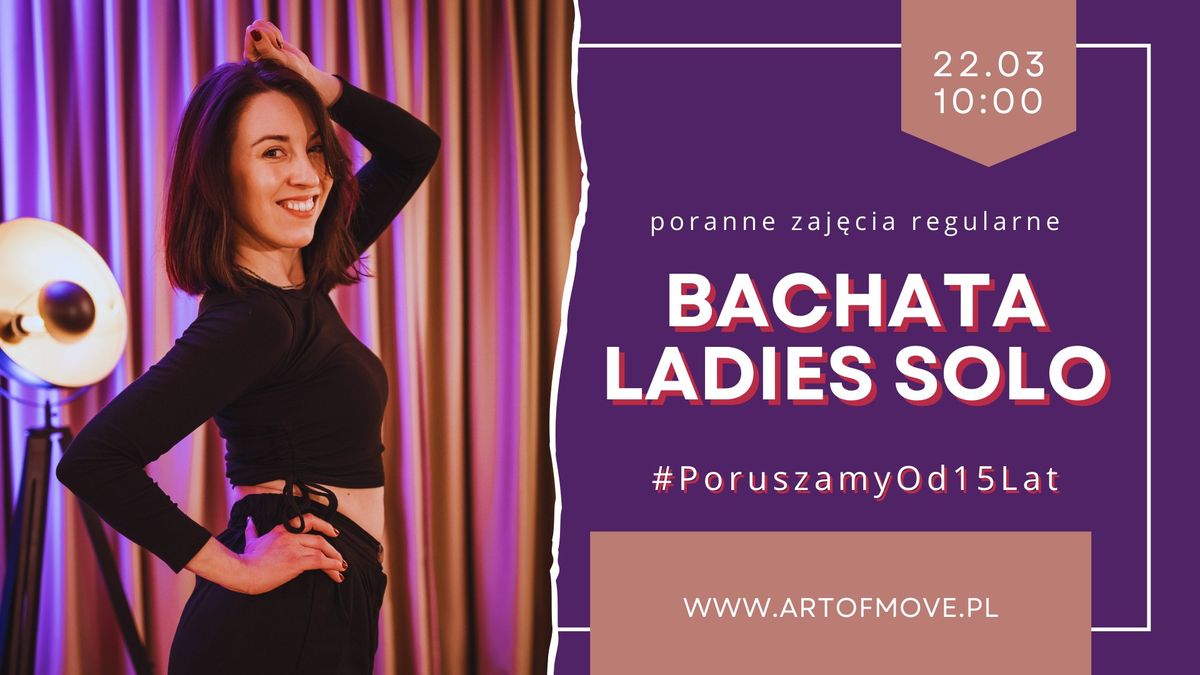 Bachata Ladies Solo \u2013 poranne przebudzenie \/\/ 22.03 Art of Move