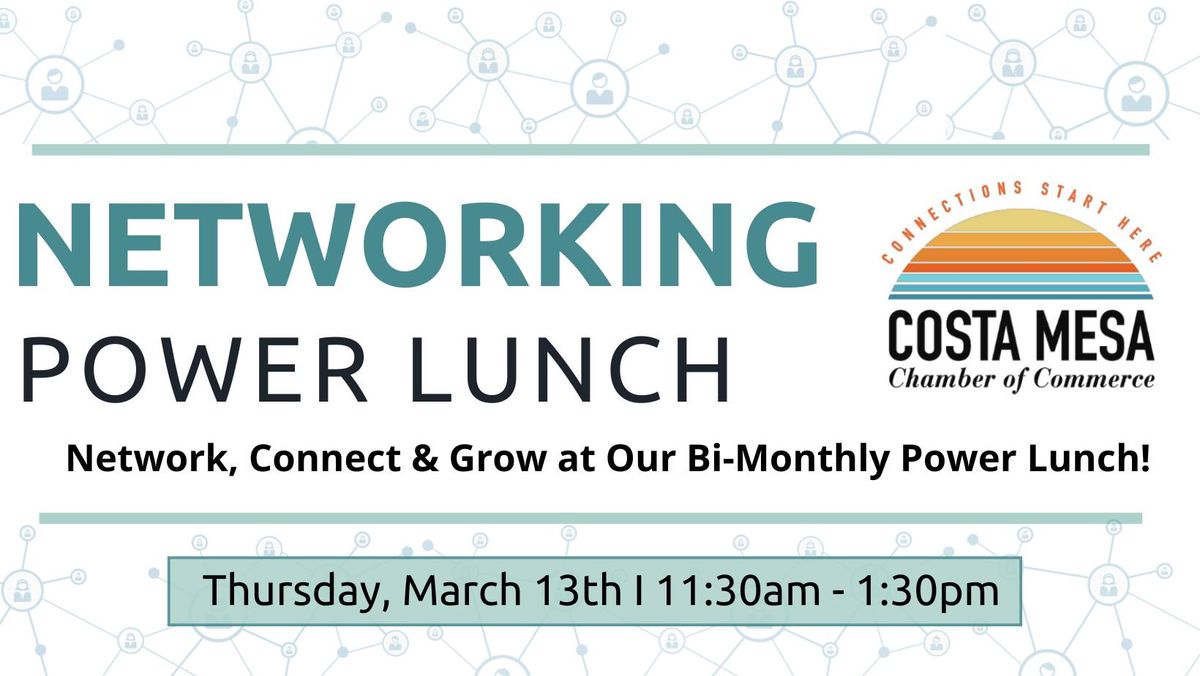 Costa Mesa Chamber - Networking Power Lunch